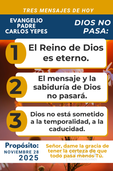 tres mensajes del evangelio - 28 de noviembre 2025