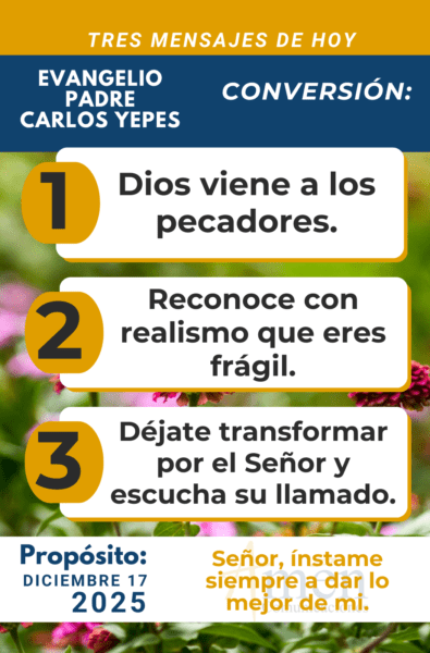 Evangelio 17 de diciembre 2025 - padre carlos yepes