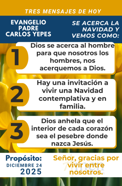 tres mensajes del evangelio 24 de diciembre 2025 - padre carlos yepes