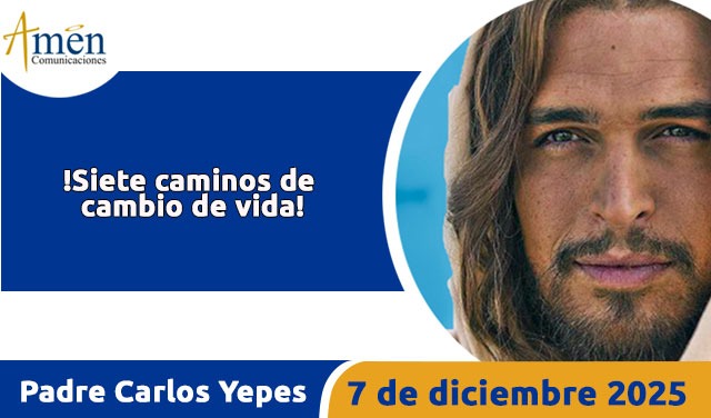 Evangelio 7 de diciembre 2025 - padre carlos yepes