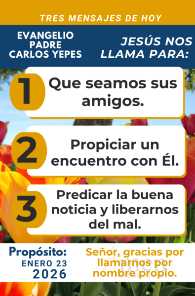 tres mensajes del evangelio 23 de enero 2026 - padre carlos yepes