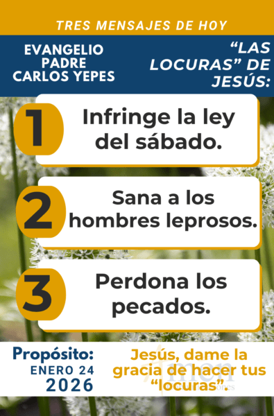 tres mensajes del evangelio 24 de enero 2026 - padre carlos yepes