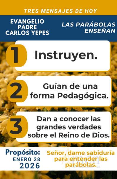 tres mensajes del evangelio 28 de enero 2026 - padre carlos yepes
