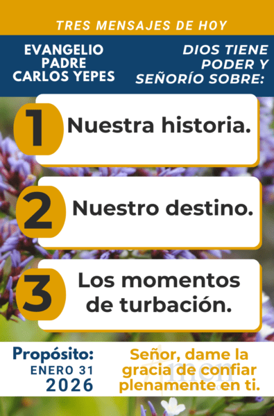 tres mensajes del evangelio 31 de enero 2026 - padre carlos yepes