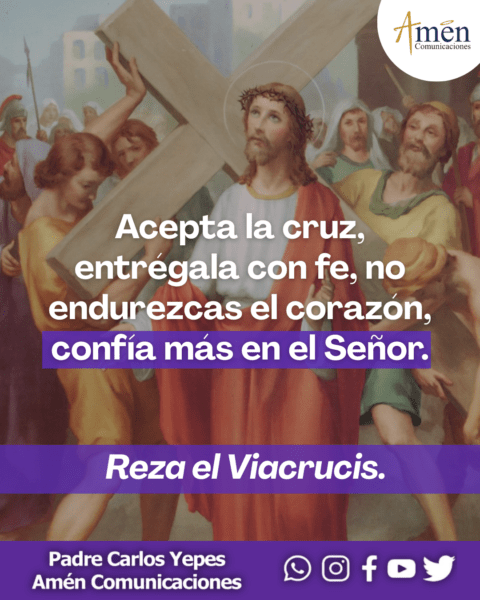 acepta la cruz con fe - viacrucis