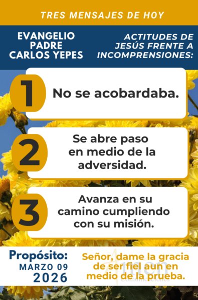 tres mensajes del evangelio 9 de marzo 2026 - padre carlos yepes