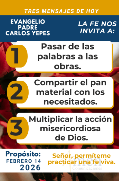 tres mensajes del evangelio 14 de febrero 2026 - padre carlos yepes