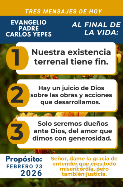 tres mensajes del evangelio 23 de febrero 2026 - padre carlos yepes