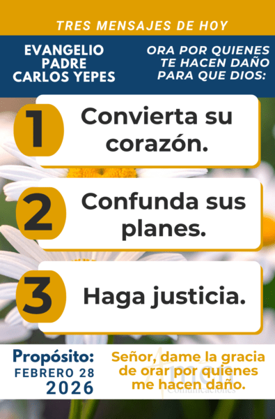 tres mensajes del evangelio 28 de febrero 2026 - padre carlos yepes