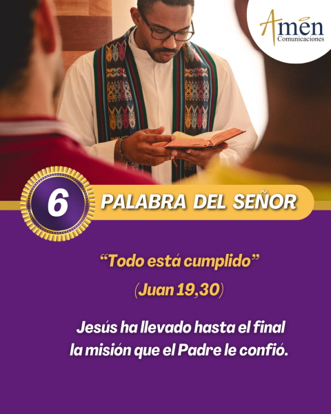 Sexta palabra de Jesús en la Cruz 