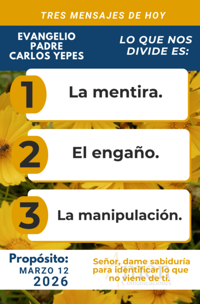 tres mensajes del evangelio 12 de marzo 2026 - padre carlos yepes
