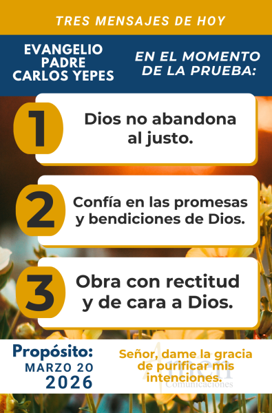 tres mensajes del evangelio 20 de marzo 2026 - padre carlos yepes