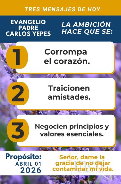 tres mensajes del evangelio 1 de abril 2026 - padre carlos yepes