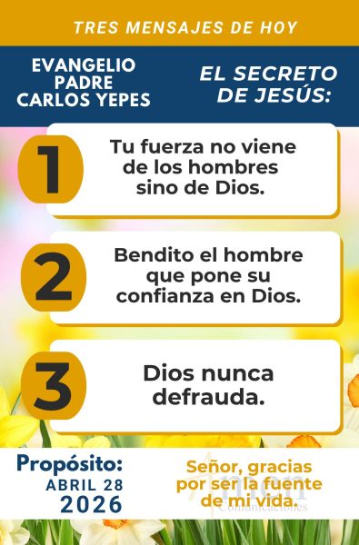 tres mensajes del evangelio 28 de abril 2026 - padre carlos yepes