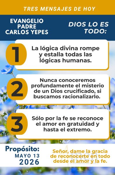 tres mensajes del evangelio 13 de mayo 2026 - padre carlos yepes