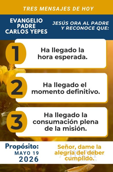 tres mensajes del evangelio 19 de mayo 2026 - padre carlos yepes