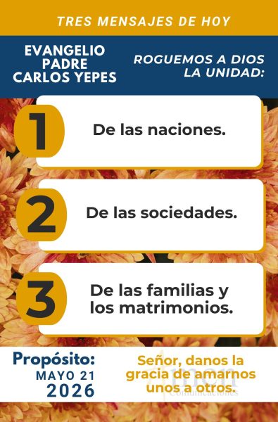 tres mensajes del evangelio 21 de mayo 2026 - padre carlos yepes