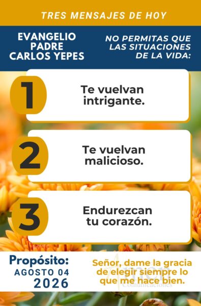 Evangelio de hoy - resumen - 4 de agosto 2026 - amen comunicaciones