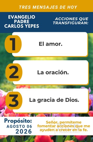 Evangelio de hoy - resumen - 6 de agosto 2026 - amen comunicaciones