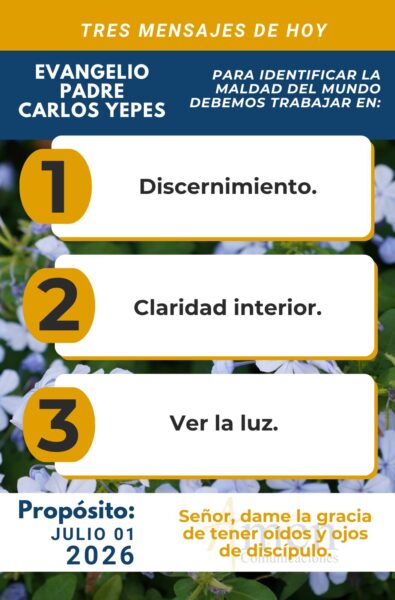 Padre carlos Yepes - evangelio de hoy - 1 de julio 2026