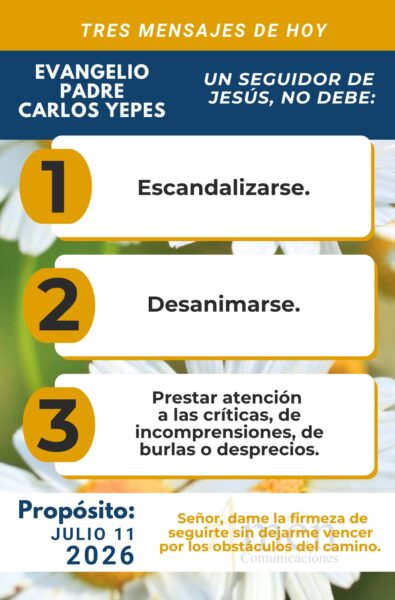 Padre carlos Yepes - evangelio de hoy - 11 de julio 2026