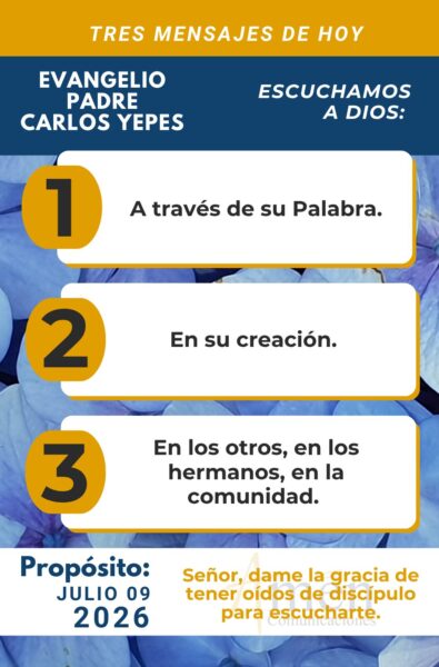 Padre carlos Yepes - evangelio de hoy - 9 de julio 2026