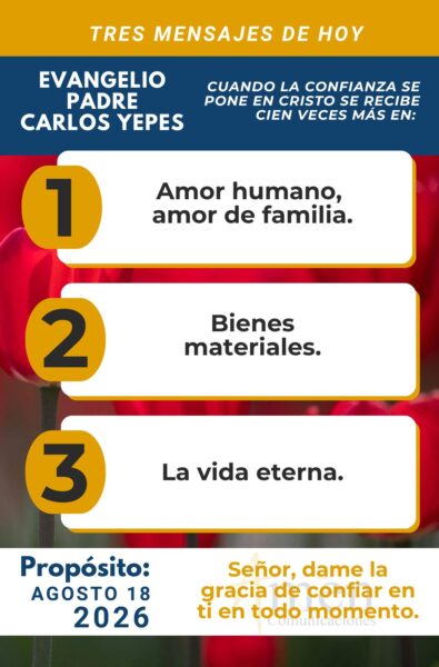 Evangelio de hoy - resumen - 18 de agosto 2026 - amen comunicaciones